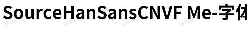 SourceHanSansCNVF Me字体转换